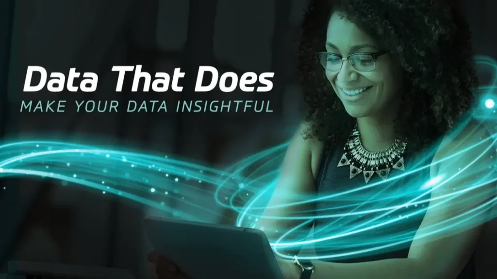 Play video: Data That Does – Make Your Data Insightful