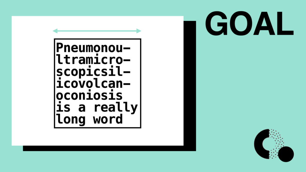 The goal of the post - to break up the word Pneumonoultramicroscopicsilicovolcanoconiosis into smaller strings separated by dashes